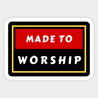 Made To Worship | Christian Typography Sticker